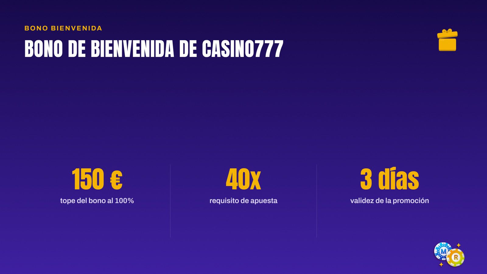 Bono de bienvenida de Casino777 para ruleta: el 100% hasta 150 €, un requisito de apuesta de 40x y solo 3 días de validez.