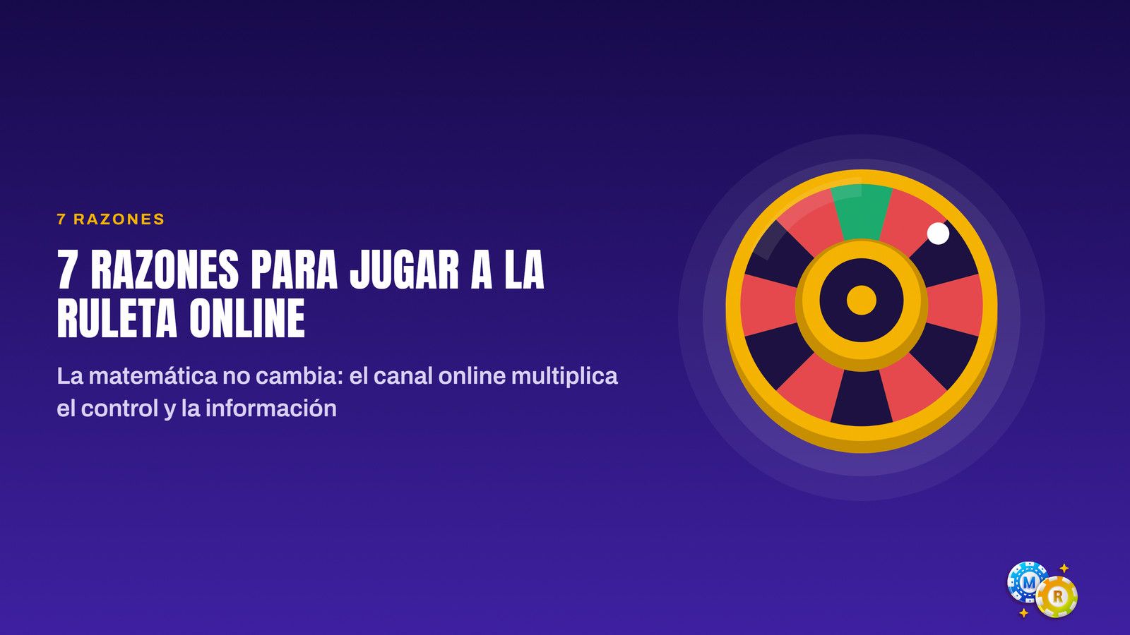ruleta 7 razones para jugar online