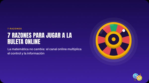 ruleta 7 razones para jugar online