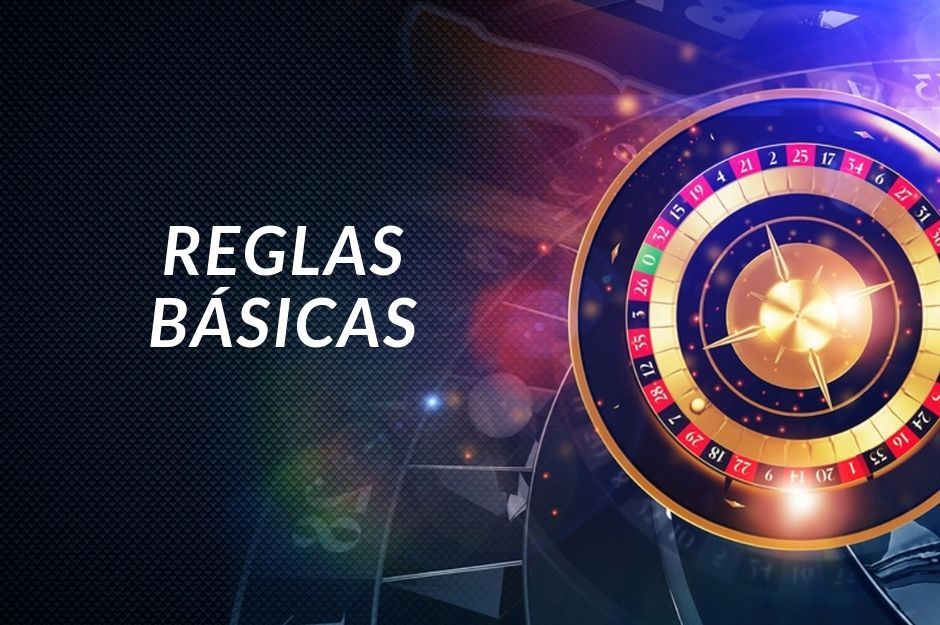 Reglas básicas de Ruleta